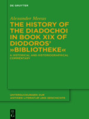 cover image of The History of the Diadochoi in Book XIX of Diodoros' ›Bibliotheke